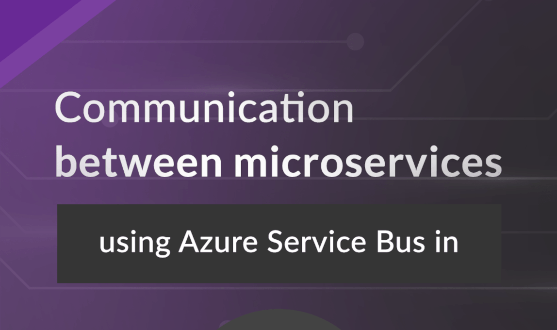 Azure Service Bus en .NET Core: Comunicación entre microservicios